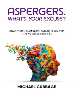 cover image of ASPERGERS. WHAT'S YOUR EXCUSE?